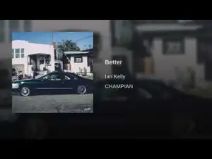 Ian Kelly - Better